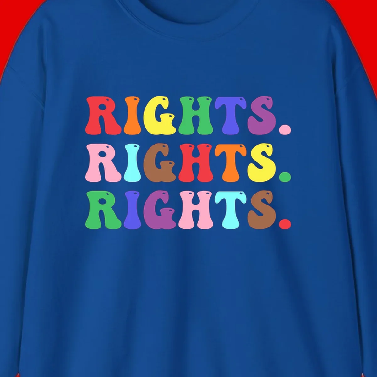 Rainbow-colored letters spelling 'RIGHTS' three times in bright red, orange, yellow, green, blue, purple, pink, cyan, and brown on gray background