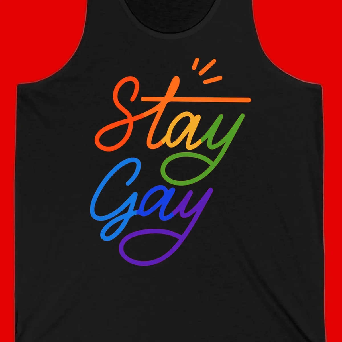Colorful rainbow text reading 'Stay Gay' with green checkmark and orange exclamation marks, celebrating LGBTQ+ pride