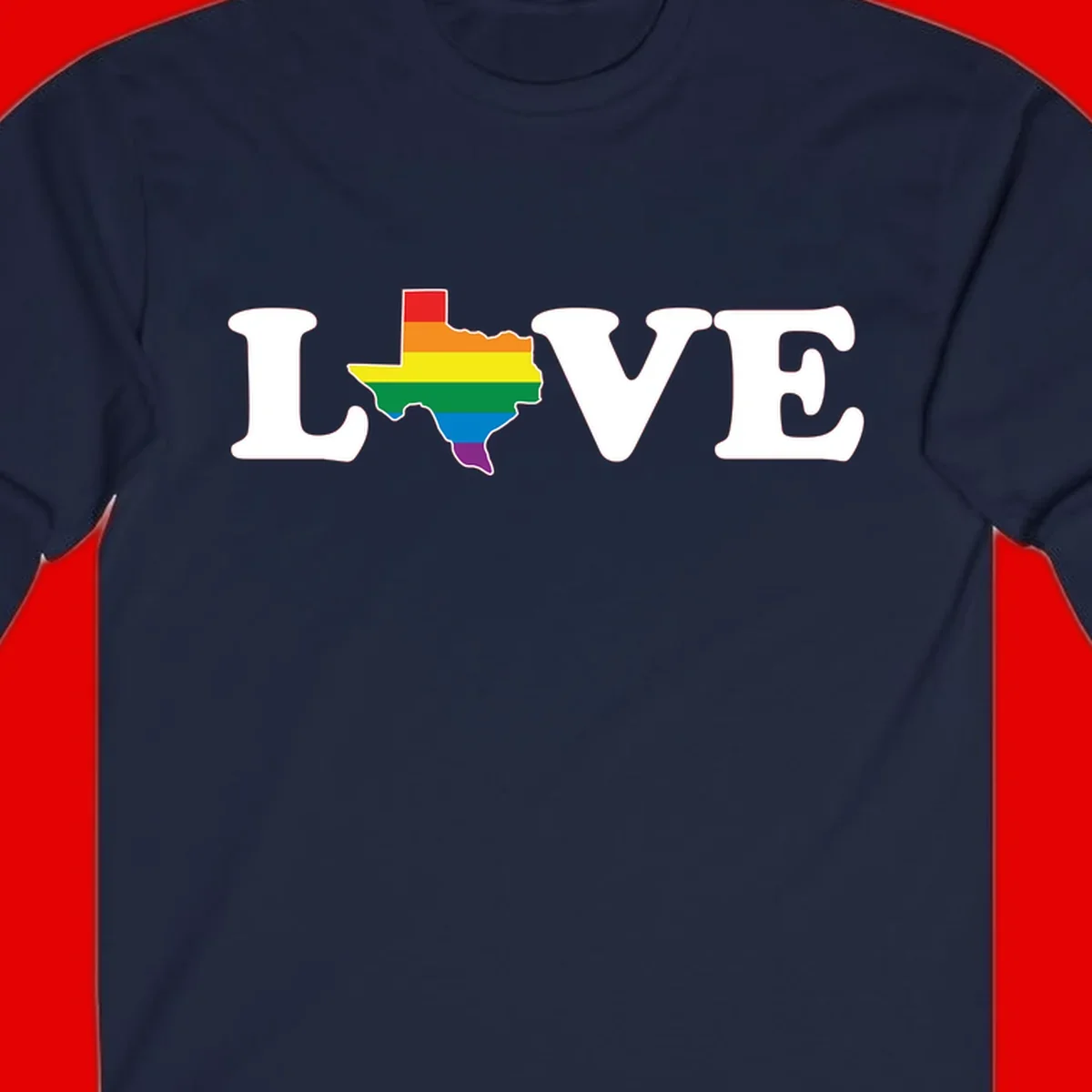 Love Texas Pride design: white LOVE text with Texas state map in rainbow pride colors on gray background