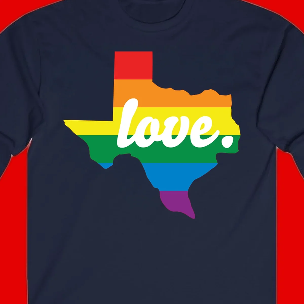 Texas state outline filled with rainbow pride stripes and white script text reading 'love.'