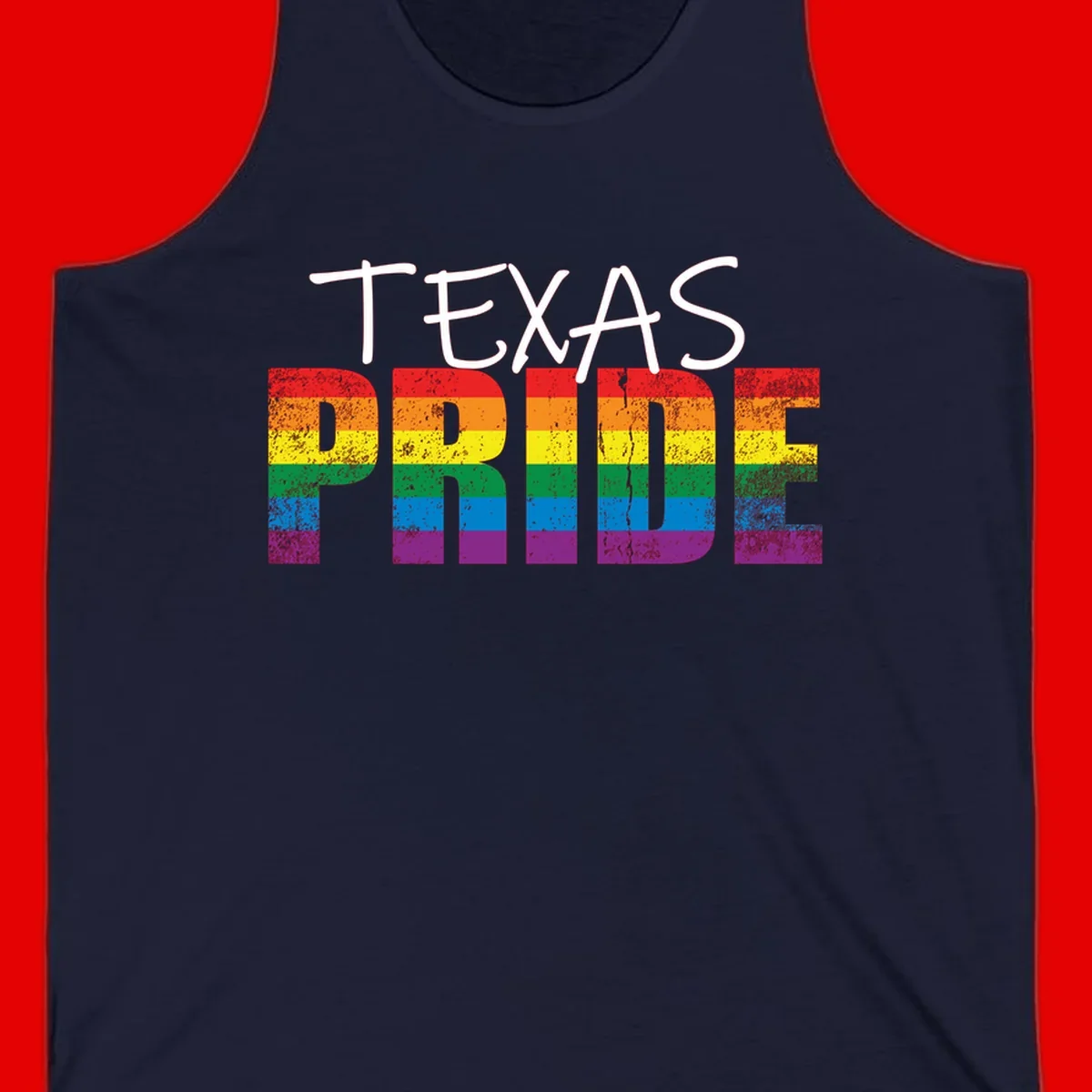 White 'TEXAS PRIDE' text with 'PRIDE' filled in rainbow flag stripes on gray background with distressed texture