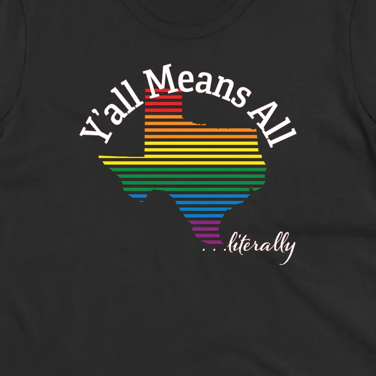 Y'all Means All Pride design featuring a rainbow-colored funnel with horizontal bars narrowing downward, with inclusive messaging in white text.