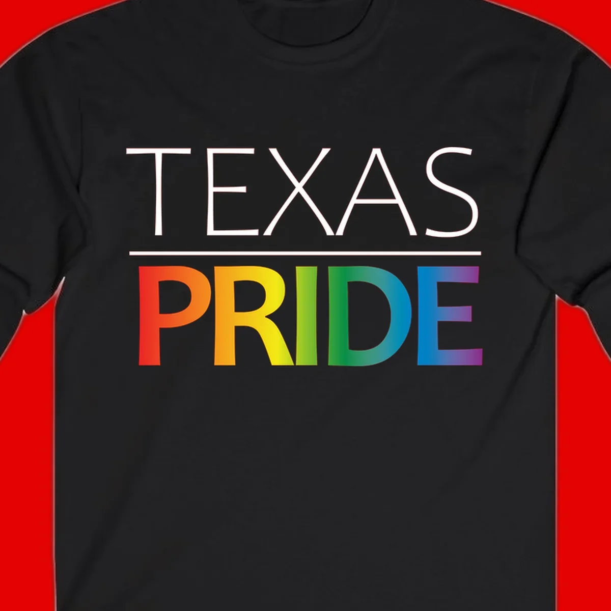 Texas Pride design with rainbow gradient letters spelling TEXAS and PRIDE in bold typography