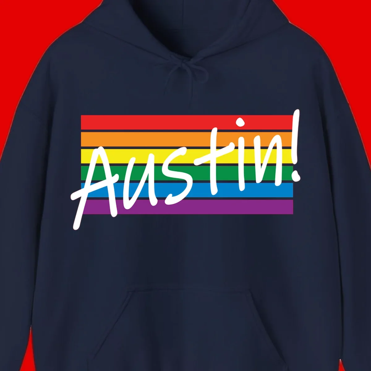 Austin pride rainbow flag design with white handwritten text overlaid on six horizontal rainbow stripes