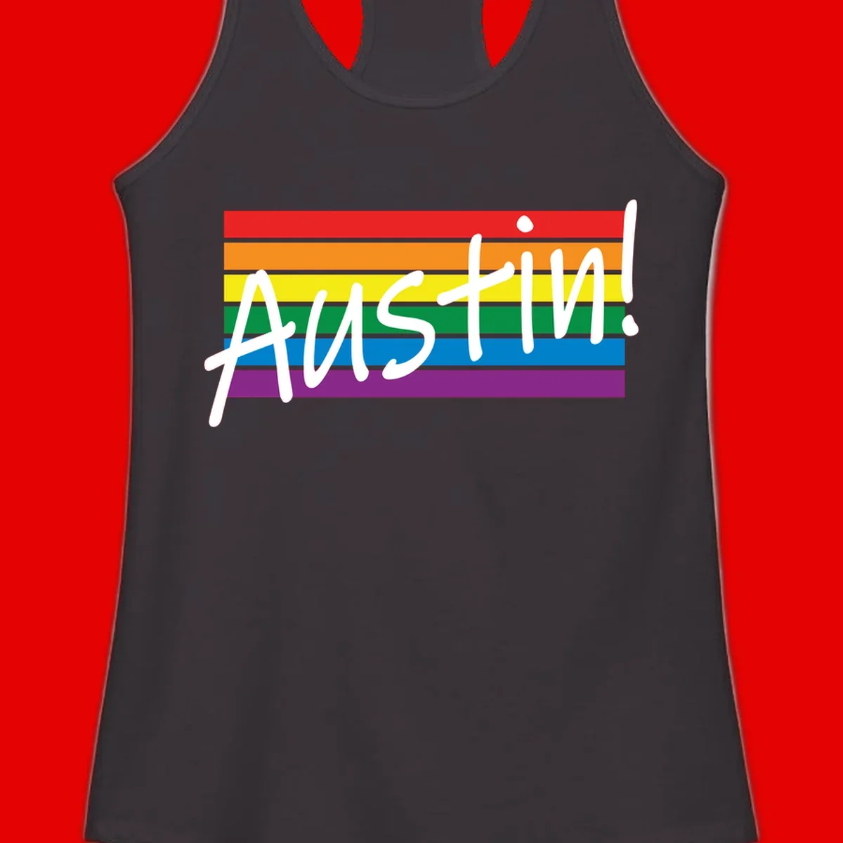 Austin pride rainbow flag design with white handwritten text overlaid on six horizontal rainbow stripes