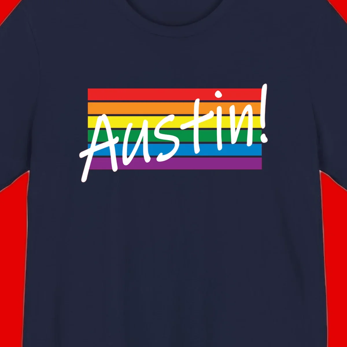 Austin pride rainbow flag design with white handwritten text overlaid on six horizontal rainbow stripes