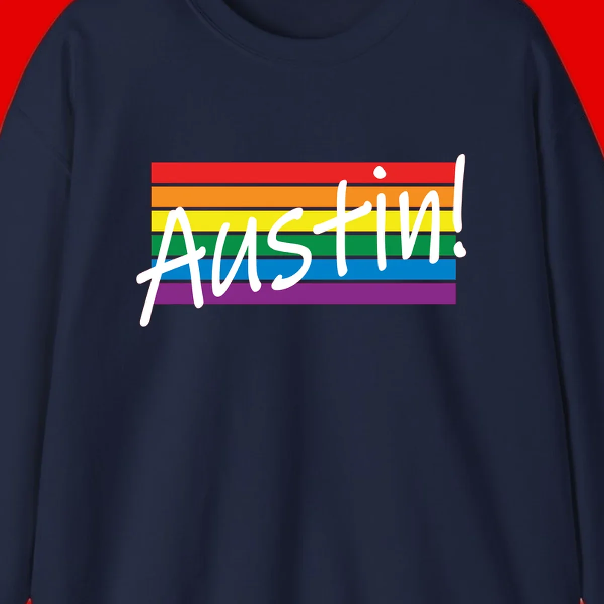 Austin pride rainbow flag design with white handwritten text overlaid on six horizontal rainbow stripes