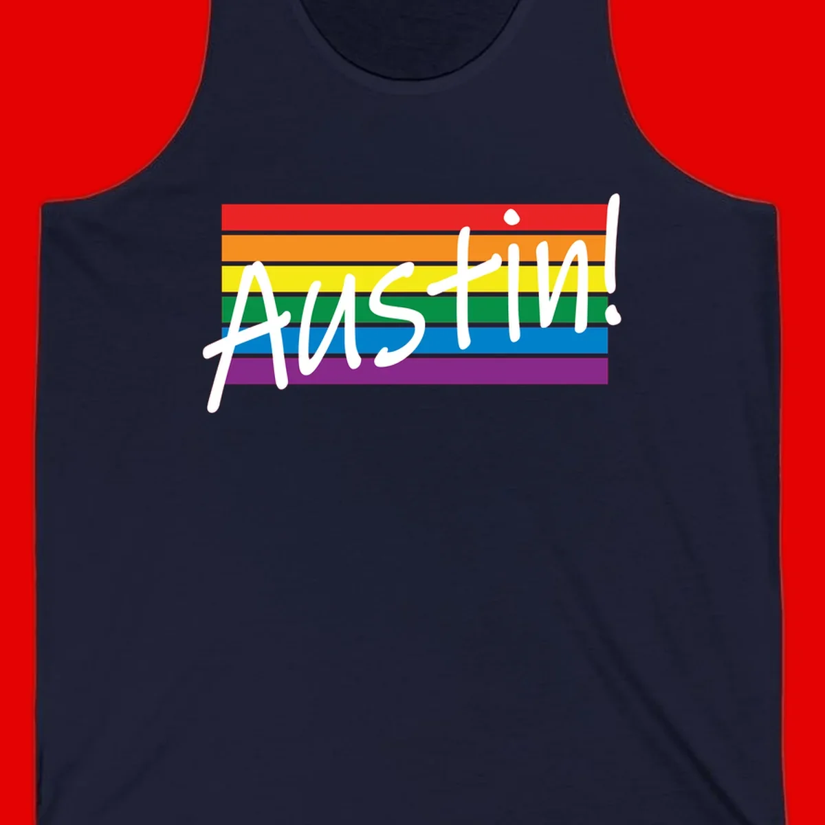Austin pride rainbow flag design with white handwritten text overlaid on six horizontal rainbow stripes