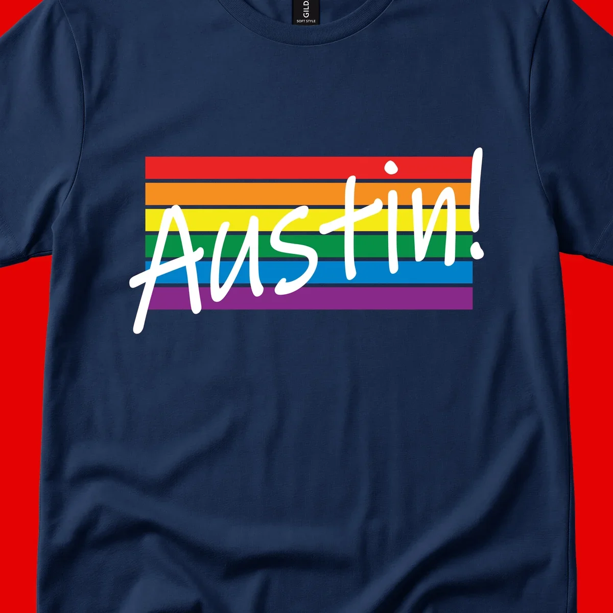 Austin pride rainbow flag design with white handwritten text overlaid on six horizontal rainbow stripes