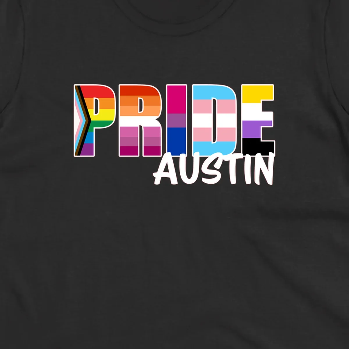Pride Austin design with rainbow-filled block letters incorporating multiple LGBTQ+ pride flag colors and patterns