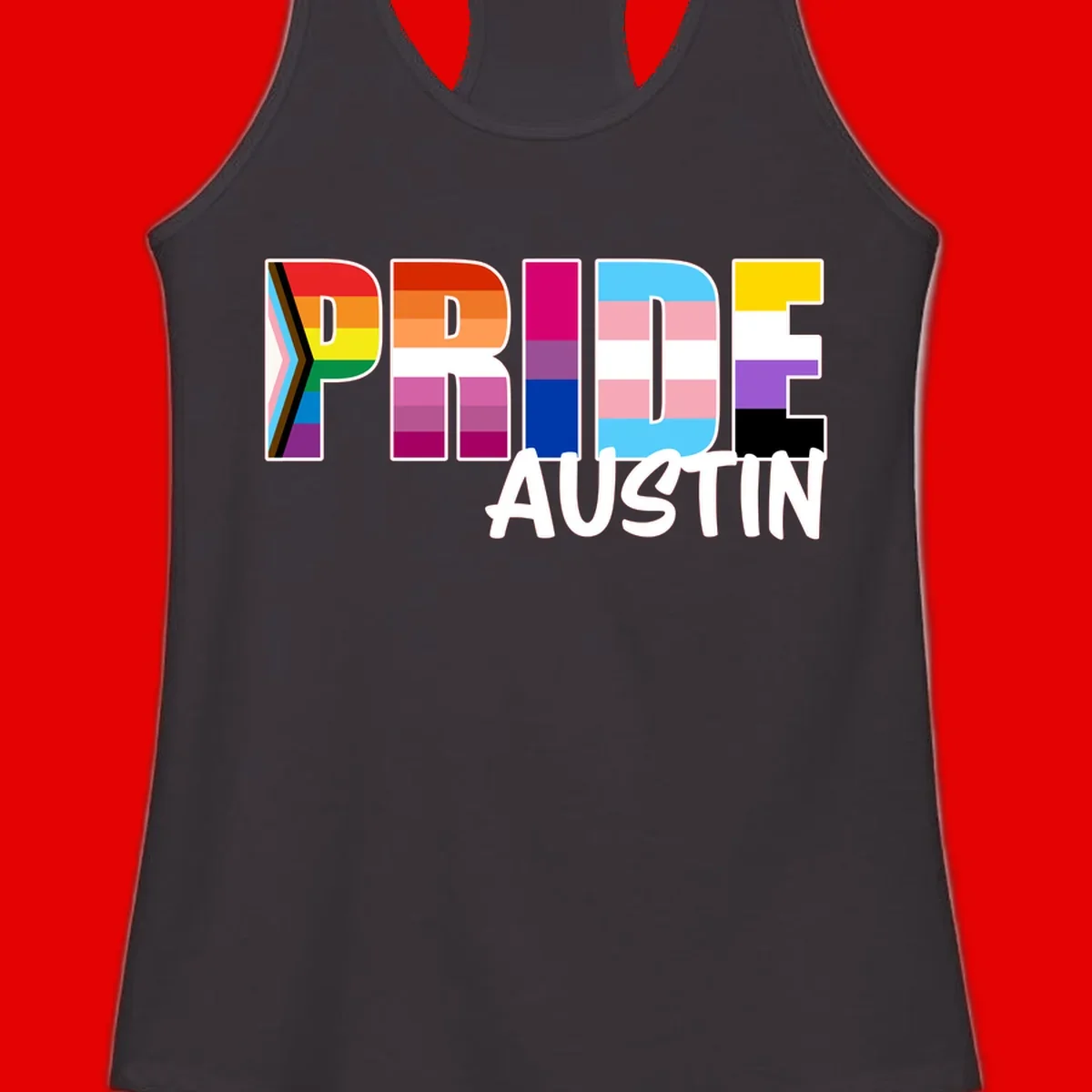 Pride Austin design with rainbow-filled block letters incorporating multiple LGBTQ+ pride flag colors and patterns