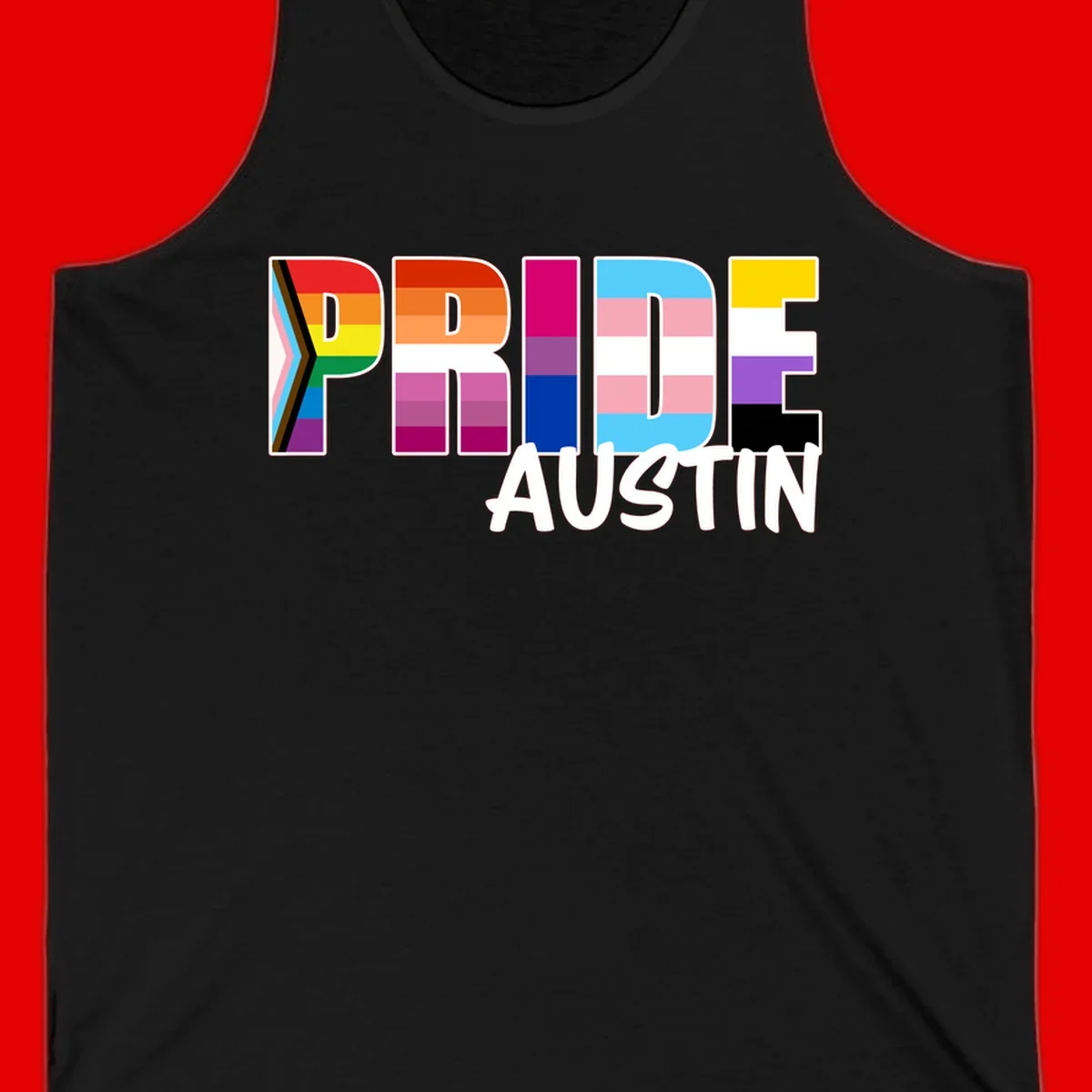 Pride Austin design with rainbow-filled block letters incorporating multiple LGBTQ+ pride flag colors and patterns