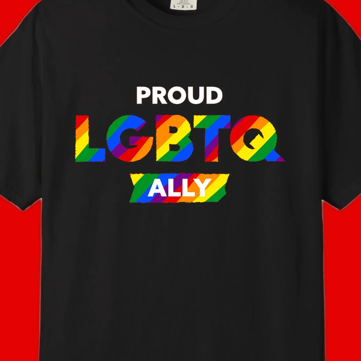 Colorful proud LGBTQ ally design with rainbow diagonal stripes filling large bold letters spelling out the message.
