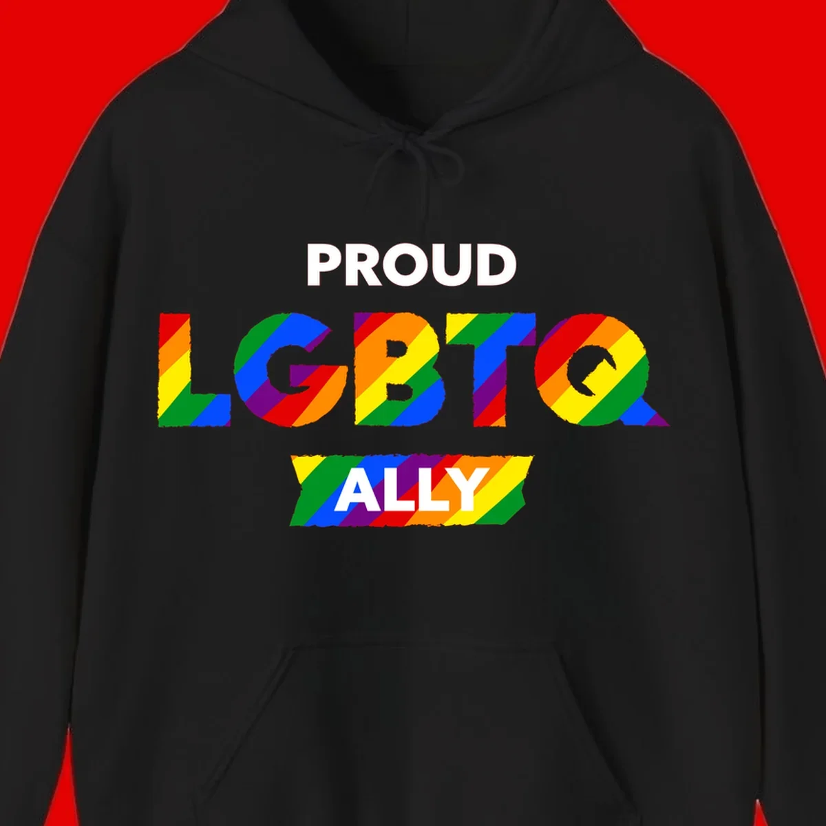Colorful proud LGBTQ ally design with rainbow diagonal stripes filling large bold letters spelling out the message.
