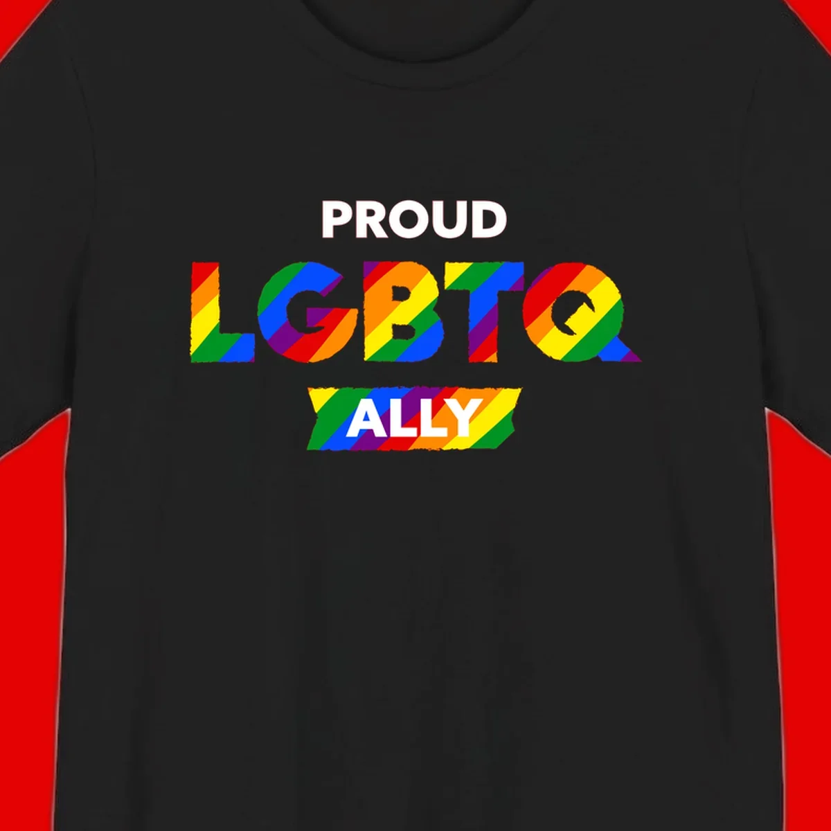 Colorful proud LGBTQ ally design with rainbow diagonal stripes filling large bold letters spelling out the message.