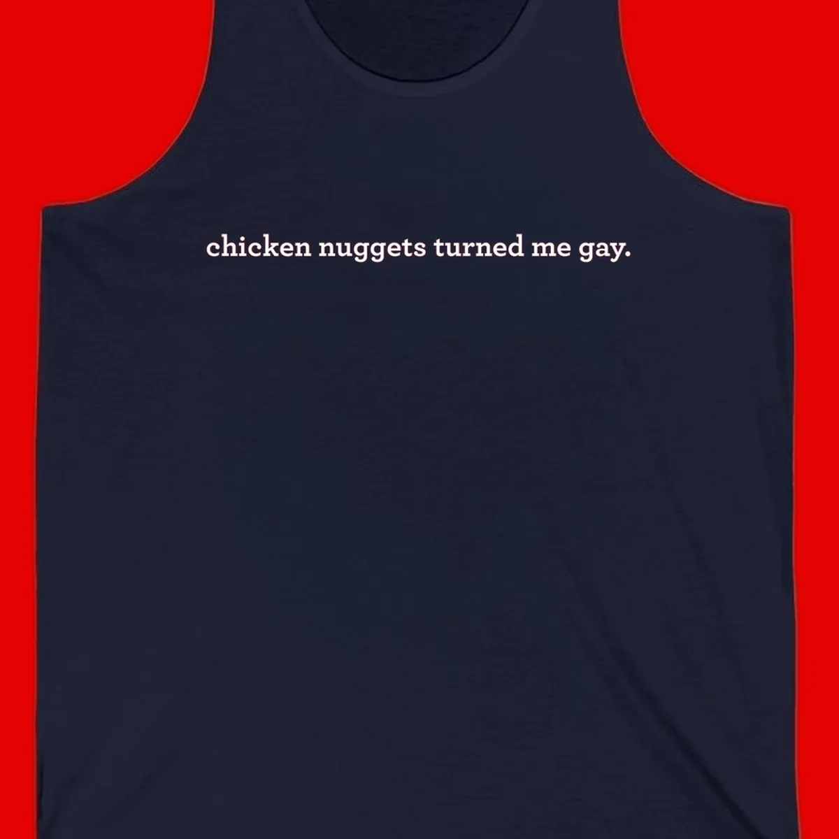 White text reading 'chicken nuggets turned me gay' on gray background - humorous pride design