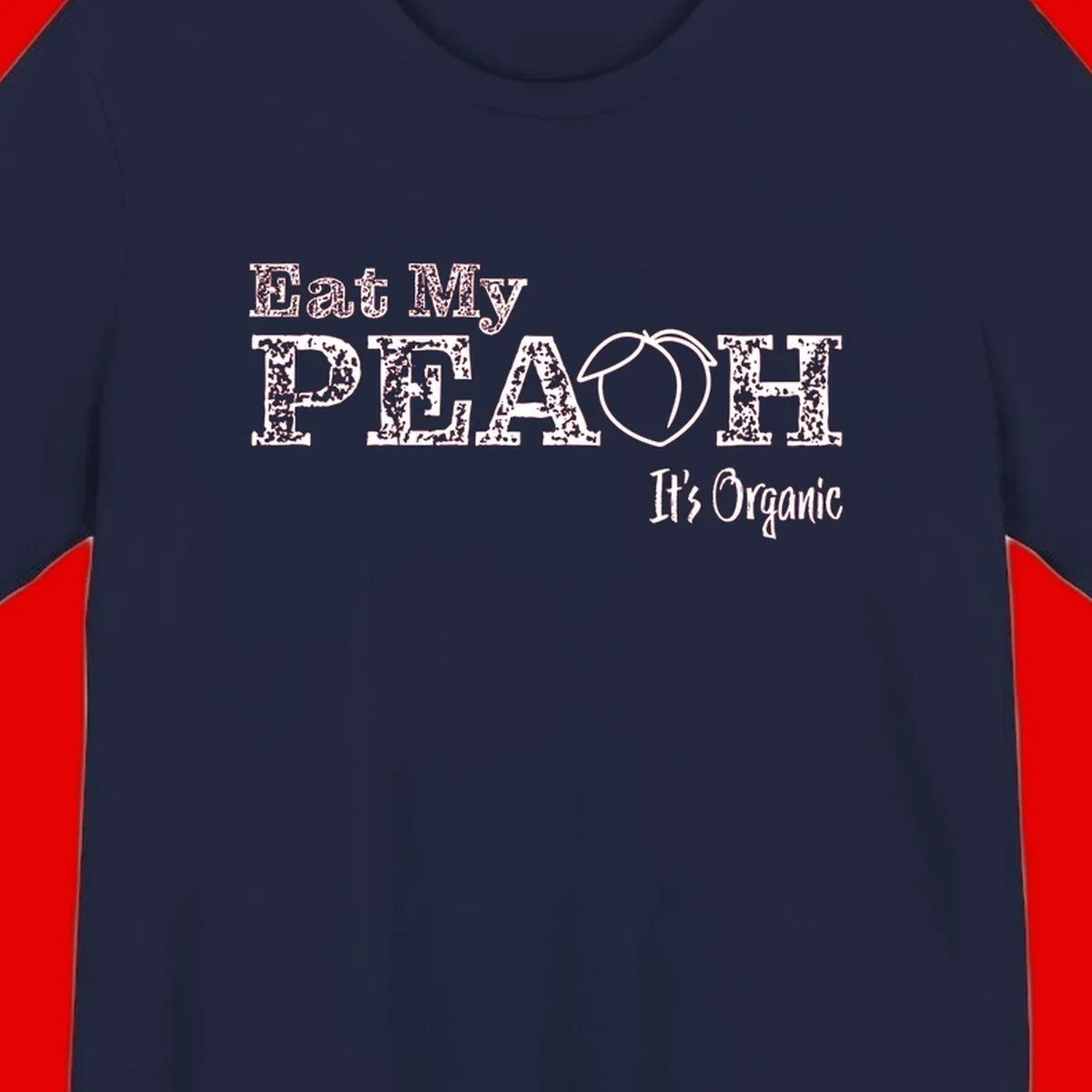 Distressed white text reading 'Eat My Peach It's Organic' with a peach illustration on gray background