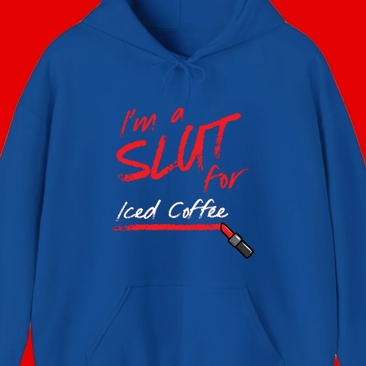 Red handwritten text reading 'I'm a slut for iced coffee' with red lipstick illustration on gray background