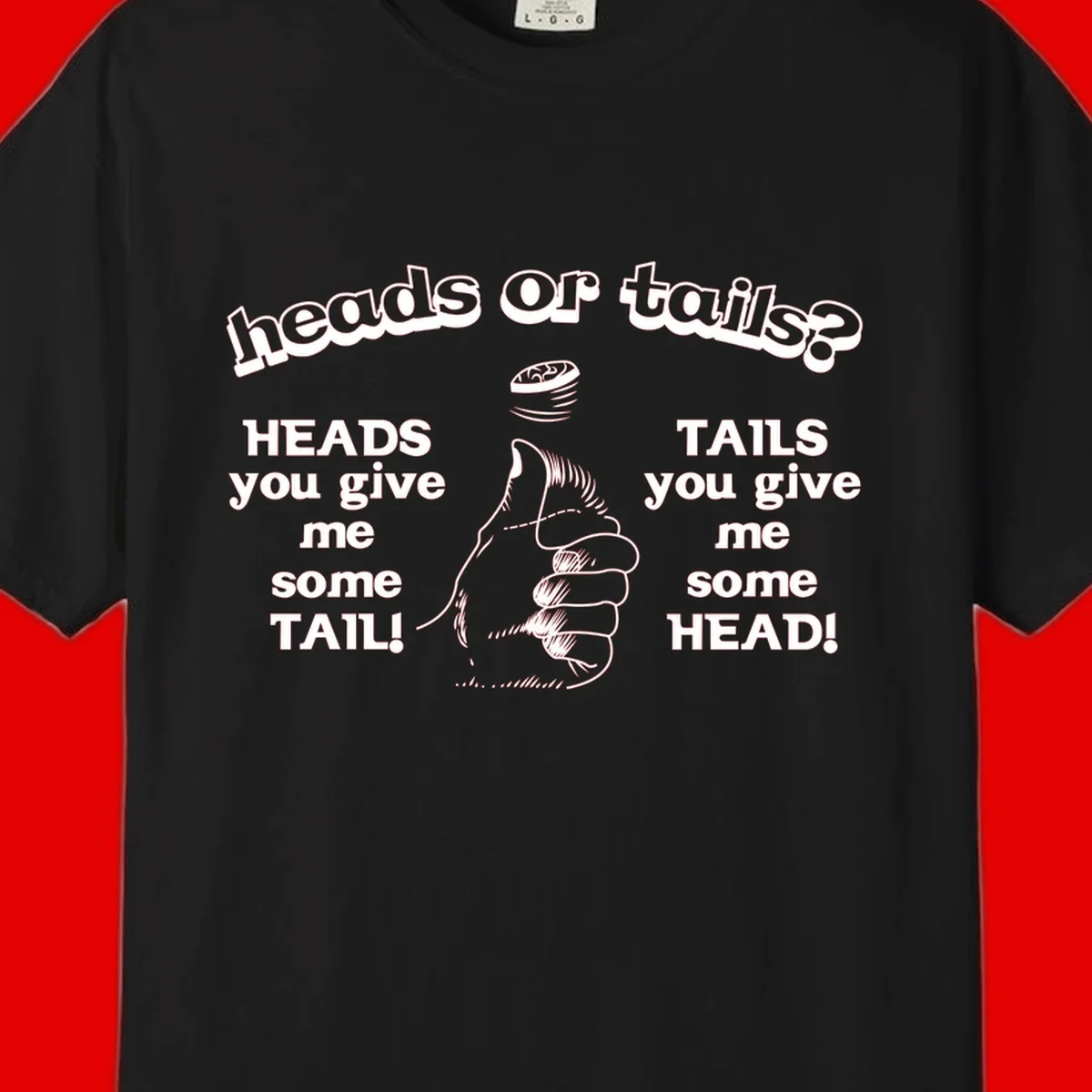 Heads or tails coin flip design with thumbs up hand and spinning coin with cheeky text humor
