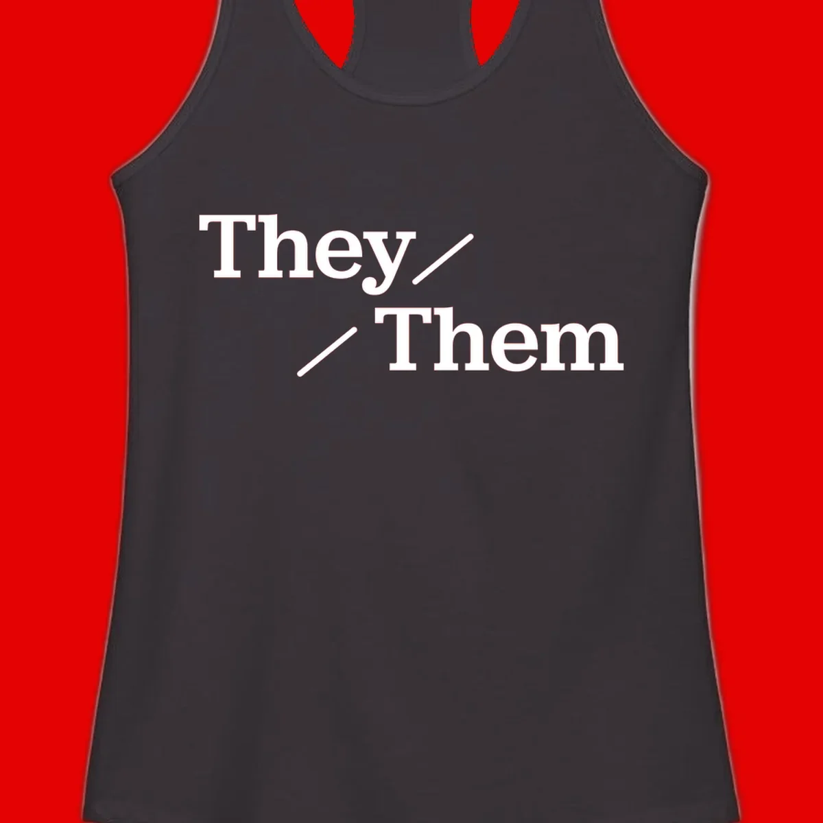 Minimalist design with white text reading 'They / Them' on gray background, celebrating gender-inclusive pronouns
