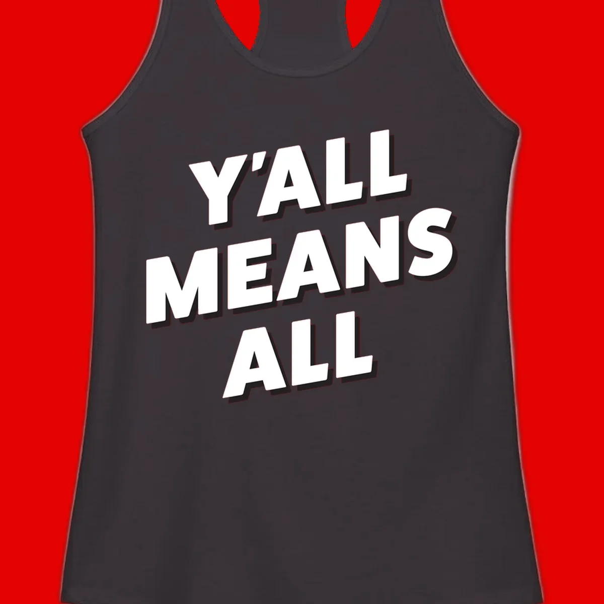 Bold 3D typography design reading 'Y'ALL MEANS ALL' in white letters with black shadow effect, promoting inclusivity and belonging