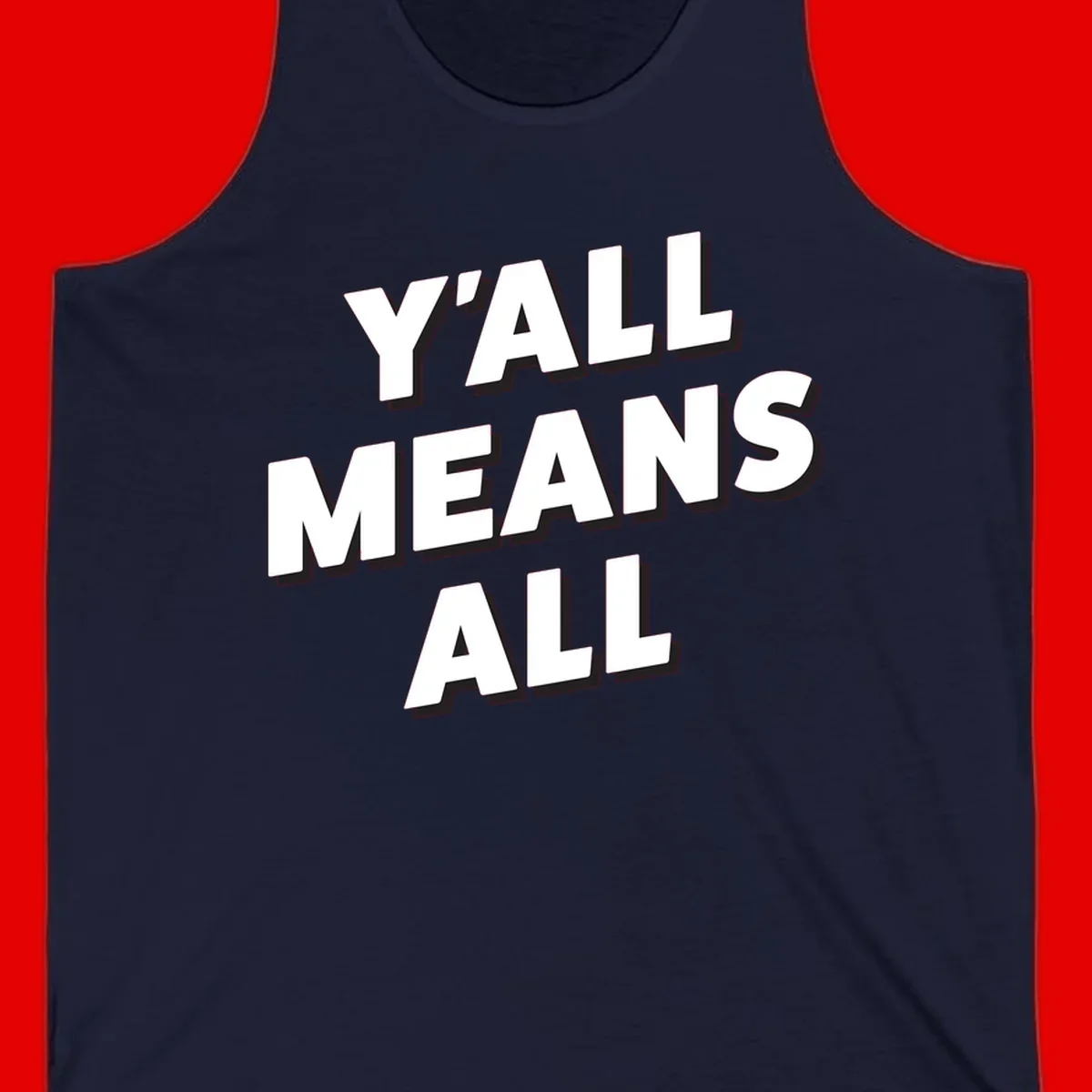 Bold 3D typography design reading 'Y'ALL MEANS ALL' in white letters with black shadow effect, promoting inclusivity and belonging