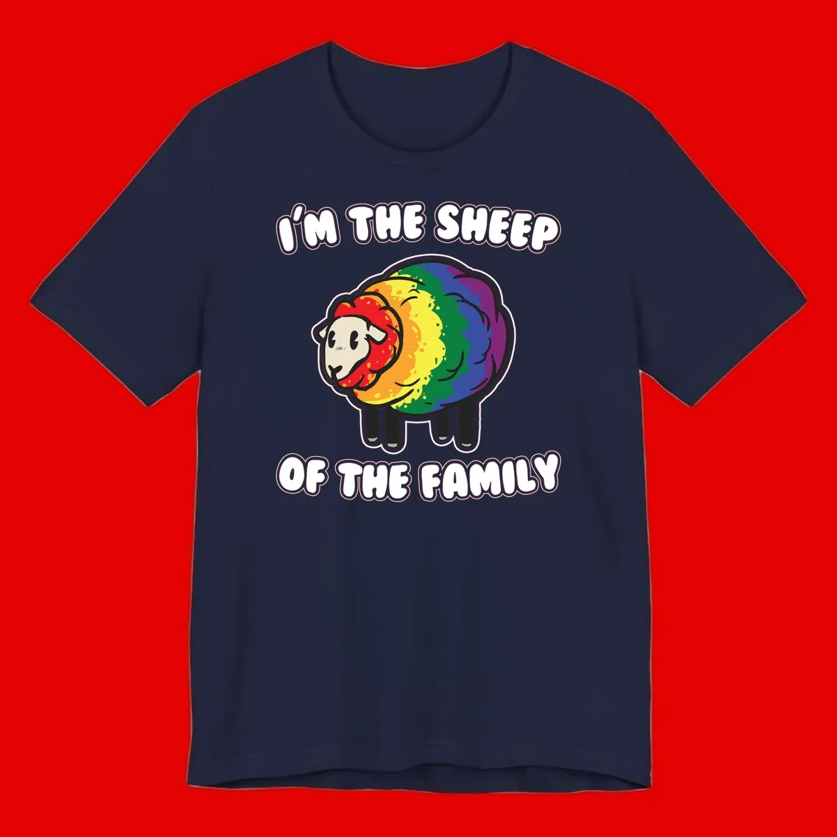 Cartoon rainbow sheep with pride flag colors wool and text reading 'I'm The Sheep Of The Family'