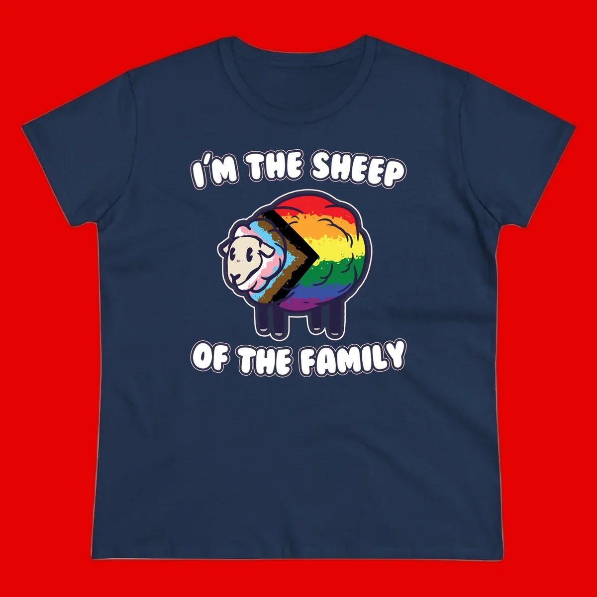 Cartoon sheep filled with rainbow and progress pride flag colors with text 'I'm the sheep of the family'