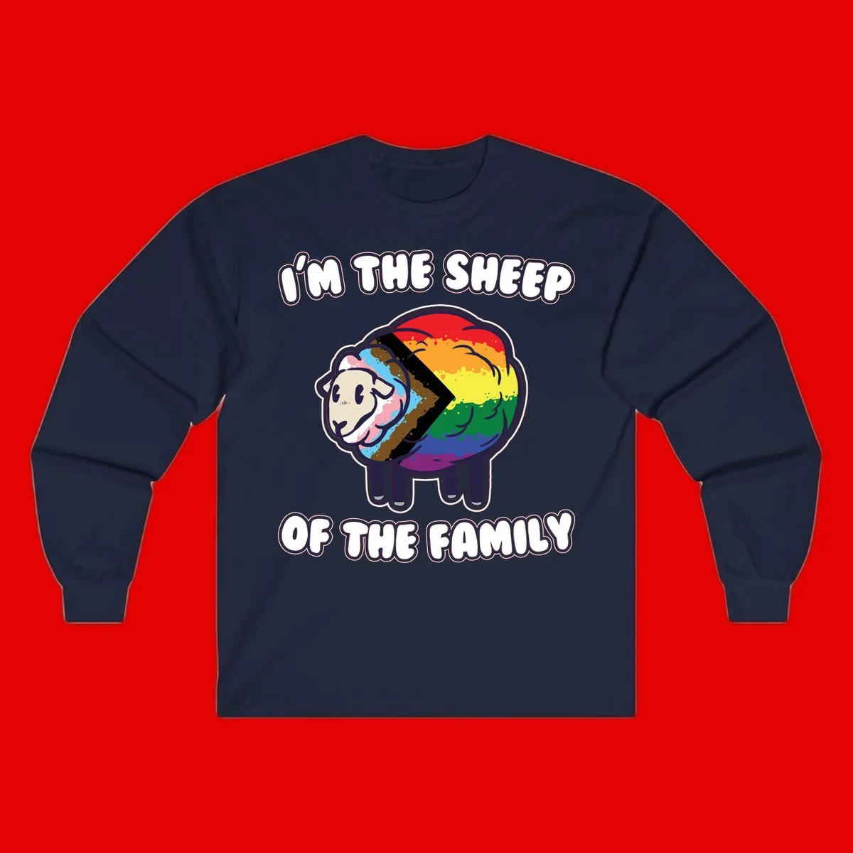 Cartoon sheep filled with rainbow and progress pride flag colors with text 'I'm the sheep of the family'