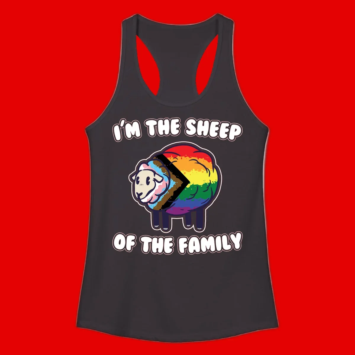 Cartoon sheep filled with rainbow and progress pride flag colors with text 'I'm the sheep of the family'