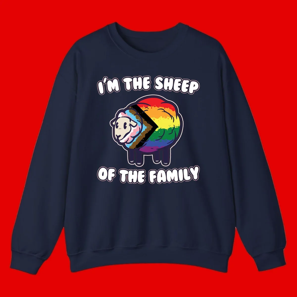 Cartoon sheep filled with rainbow and progress pride flag colors with text 'I'm the sheep of the family'
