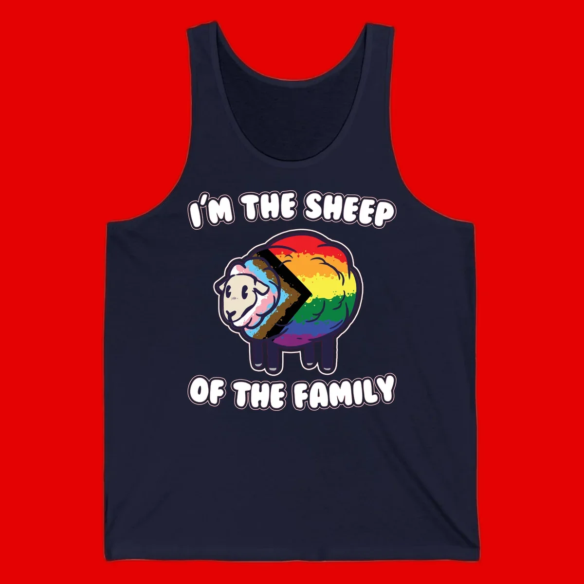 Cartoon sheep filled with rainbow and progress pride flag colors with text 'I'm the sheep of the family'