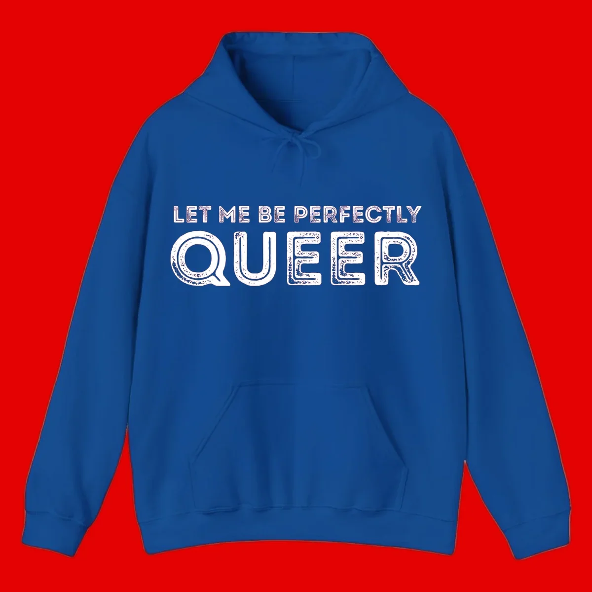 Distressed white typography spelling 'Let Me Be Perfectly Queer' on gray background with grunge texture throughout letters