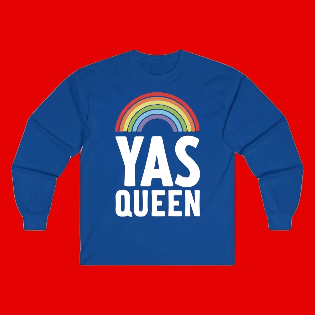 Yas queen pride rainbow design with colorful arc and bold white lettering on gray background