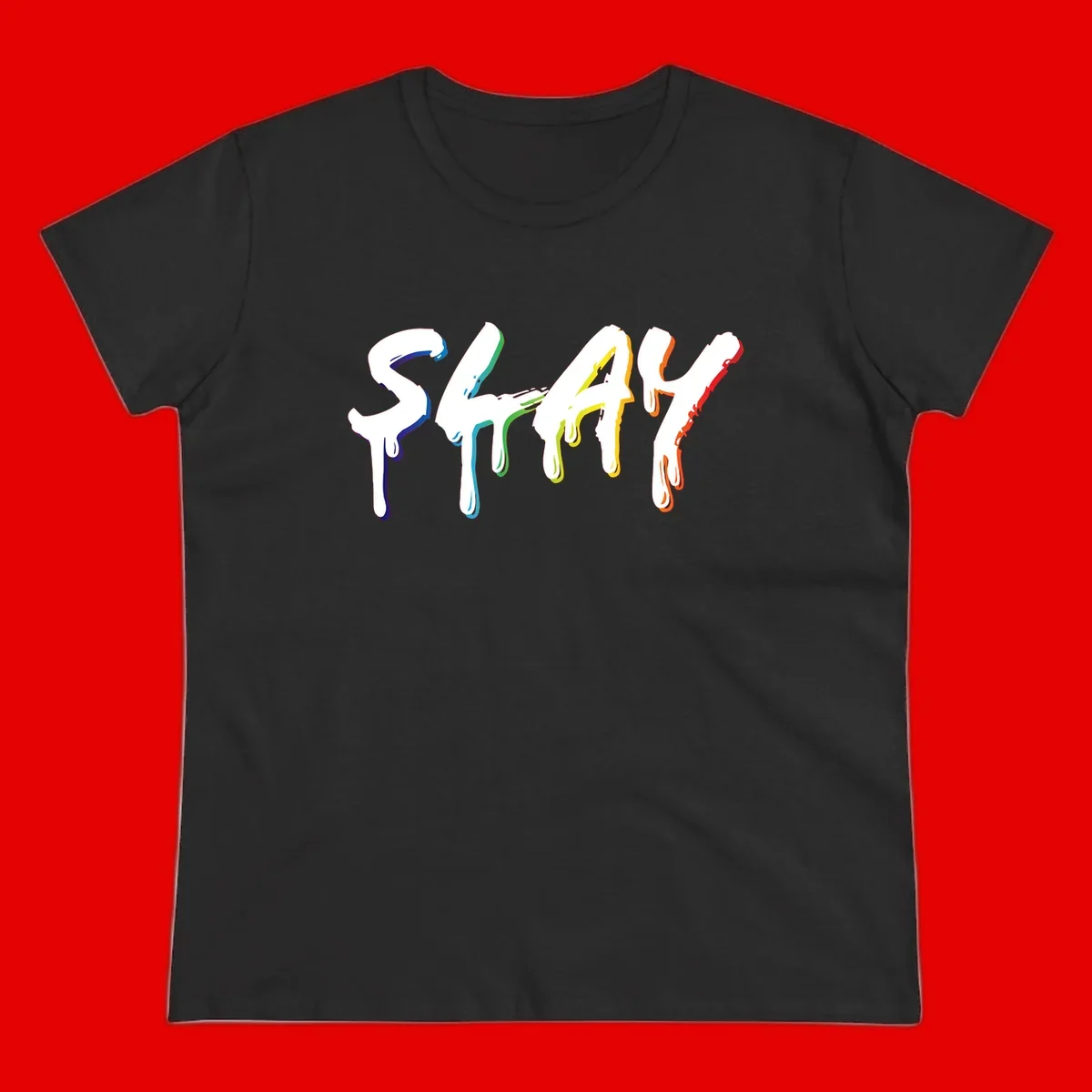 The word STAY in white letters with rainbow pride-colored paint drips flowing downward, featuring blue, teal, green, yellow, orange, and red colors on gray background