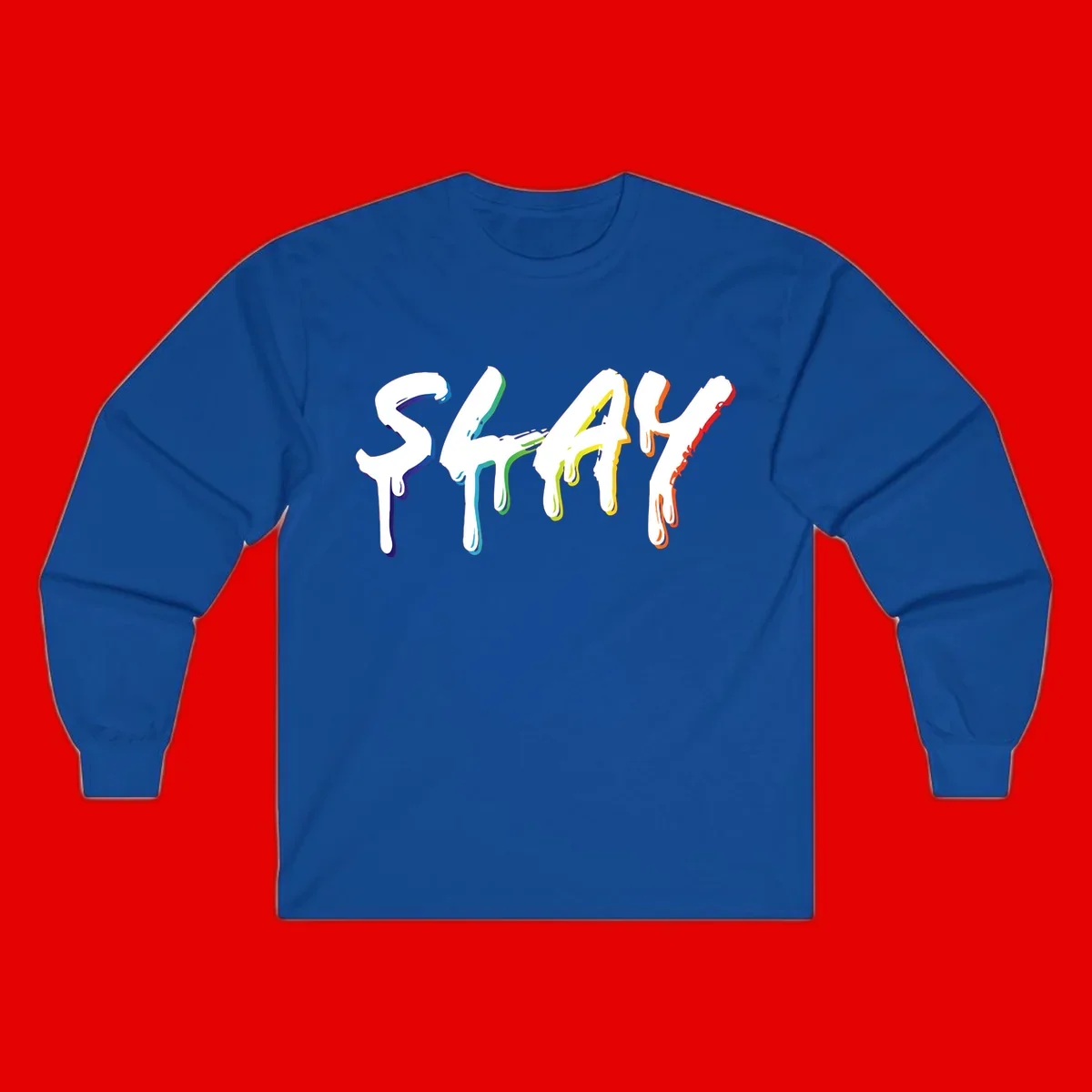 The word STAY in white letters with rainbow pride-colored paint drips flowing downward, featuring blue, teal, green, yellow, orange, and red colors on gray background