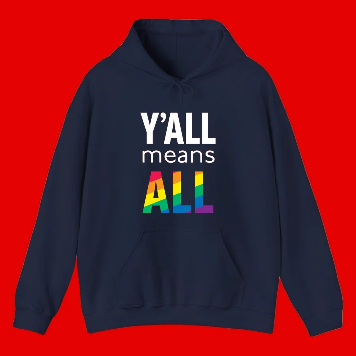 Y'all Means All Pride design with rainbow gradient striped letters spelling ALL in pride flag colors