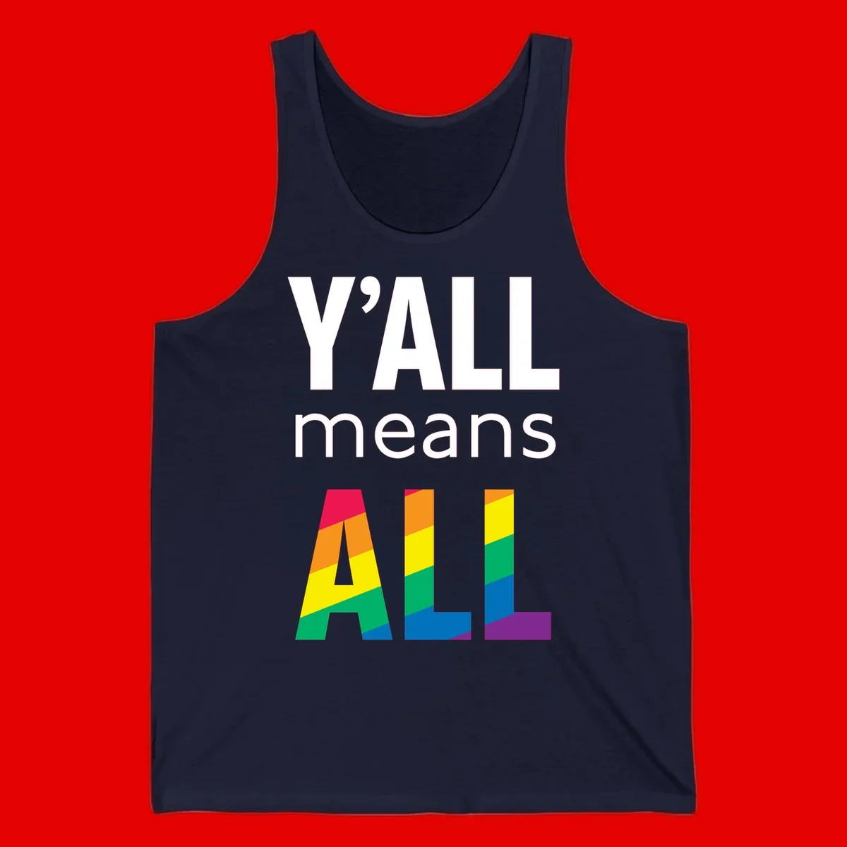 Y'all Means All Pride design with rainbow gradient striped letters spelling ALL in pride flag colors