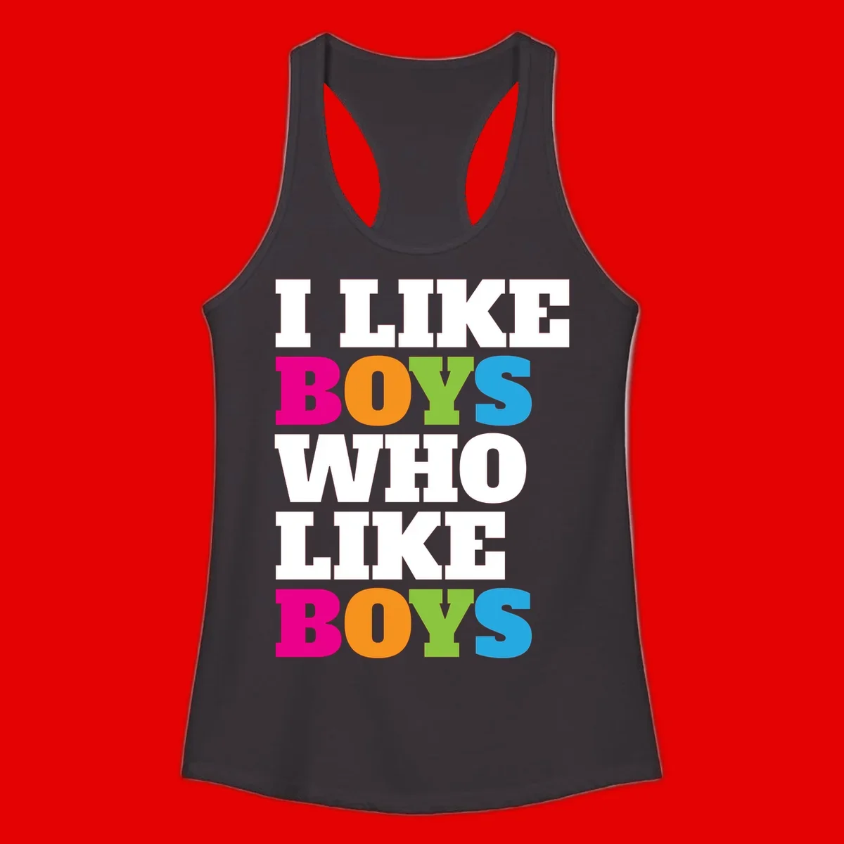 Colorful text design reading 'I Like Boys Who Like Boys' in magenta, orange, lime green, and cyan letters on gray background