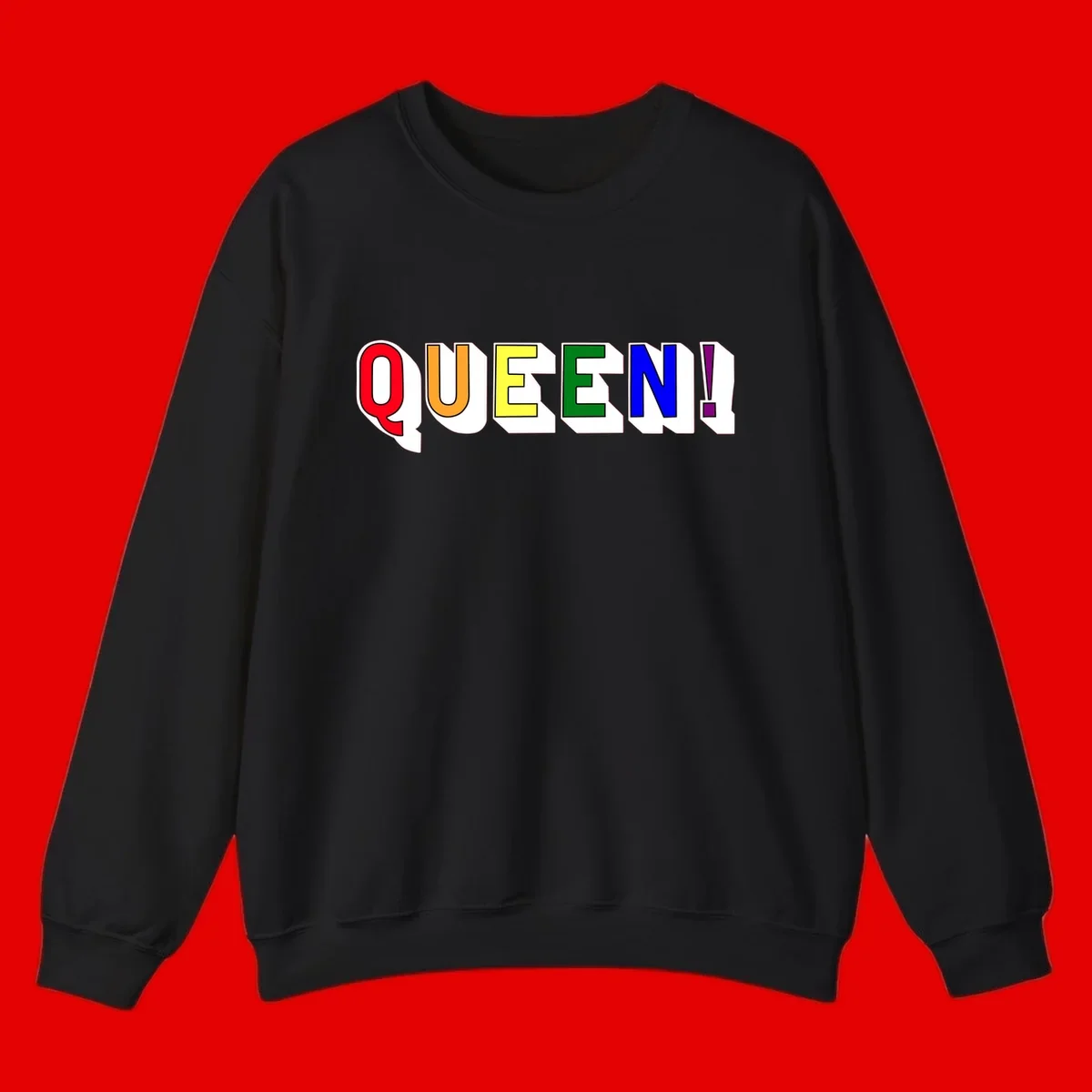 Rainbow-queen-pride design: colorful letters spelling QUEEN! in red, orange, yellow, green, blue, and purple with 3D shadow effect