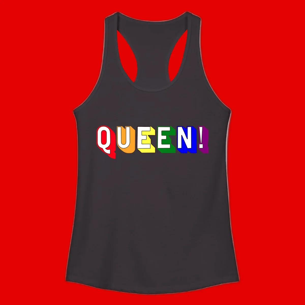 Colorful rainbow typography spelling QUEEN! with each letter in red, orange, yellow, green, blue, and purple on gray background
