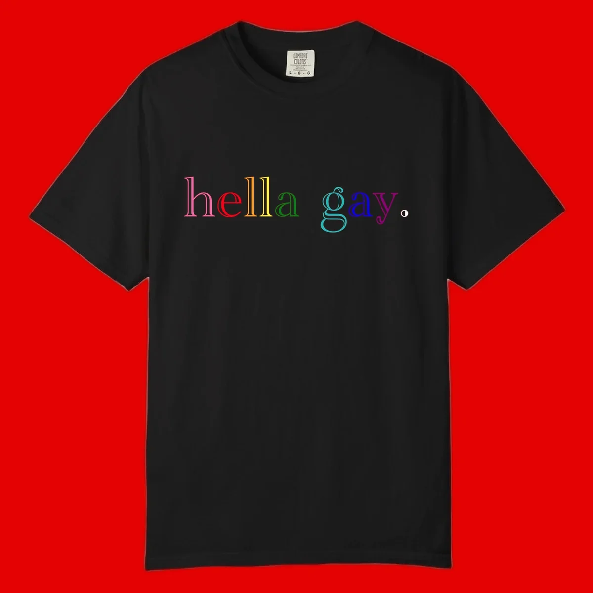 Rainbow colored 'hello gay' text design with each letter in different Pride colors including pink, red, orange, yellow, green, cyan, and blue