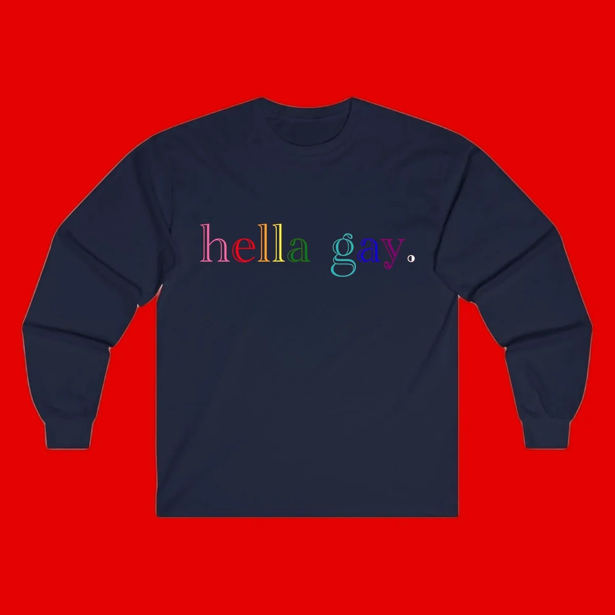 Rainbow colored 'hello gay' text design with each letter in different Pride colors including pink, red, orange, yellow, green, cyan, and blue
