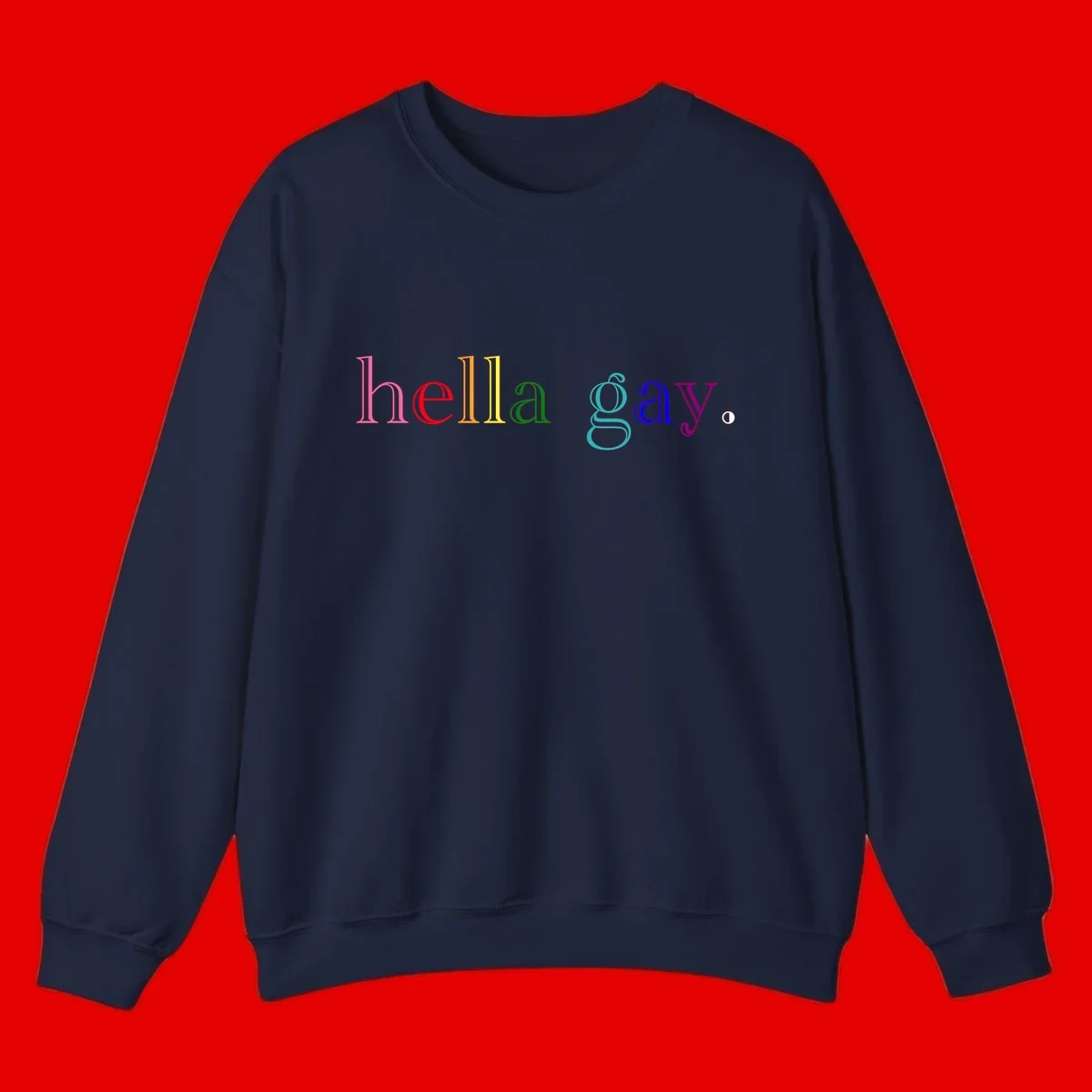 Rainbow colored 'hello gay' text design with each letter in different Pride colors including pink, red, orange, yellow, green, cyan, and blue