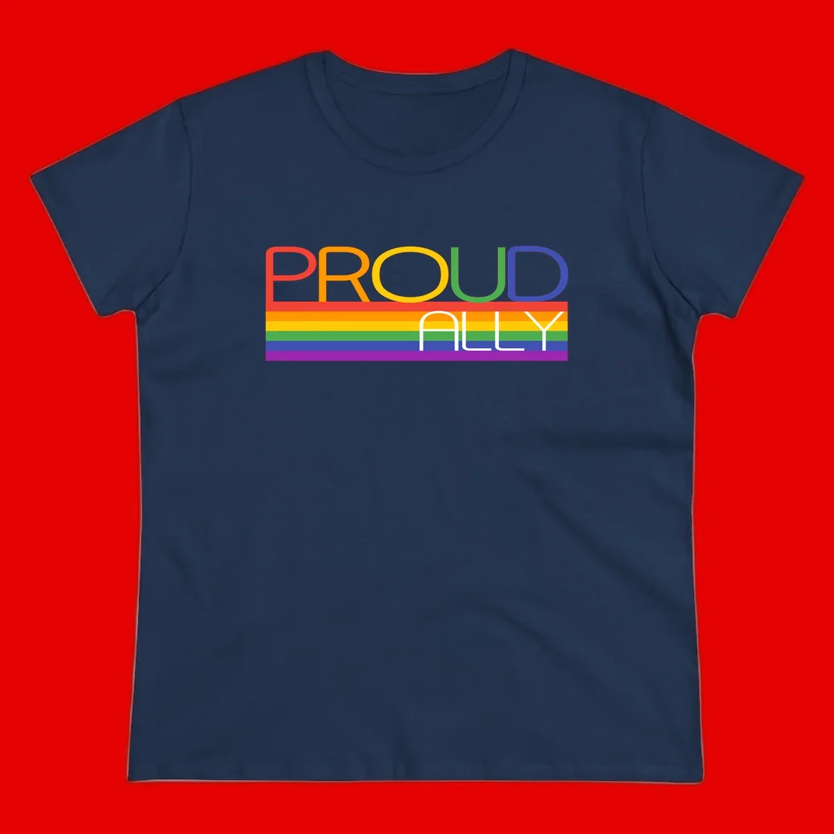 Proud Ally rainbow pride design with multicolored letters and horizontal pride flag stripes in red, orange, yellow, green, blue, and purple
