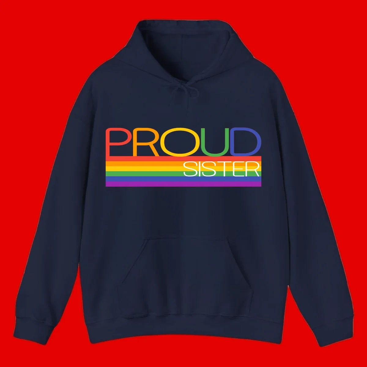 Proud Sister design with rainbow-colored letters and horizontal pride stripes on gray background