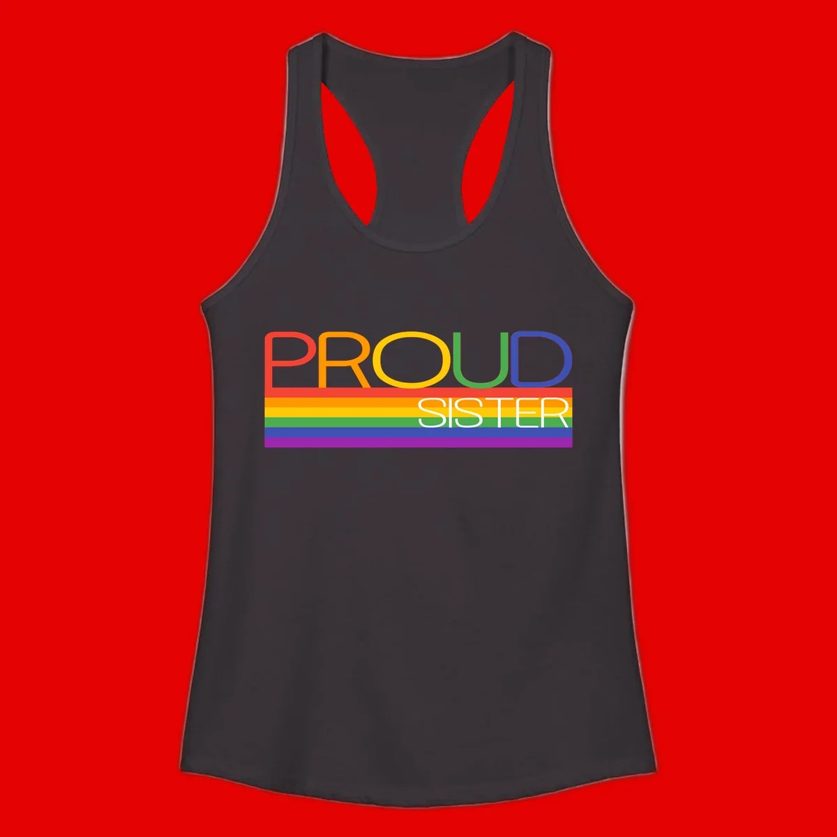 Proud Sister design with rainbow-colored letters and horizontal pride stripes on gray background