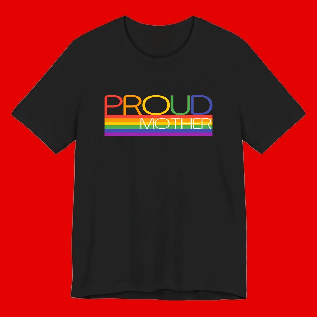 Colorful 'Proud Mother' text in red, orange, yellow, green, blue, and purple letters over horizontal rainbow pride flag stripes on gray background