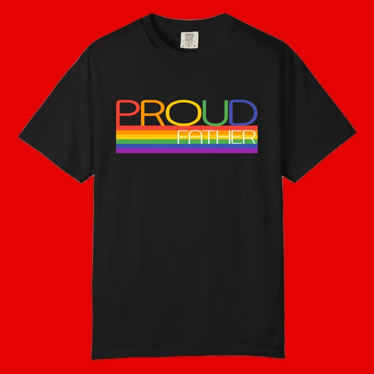 Proud father pride design with rainbow-colored letters and horizontal pride flag stripes