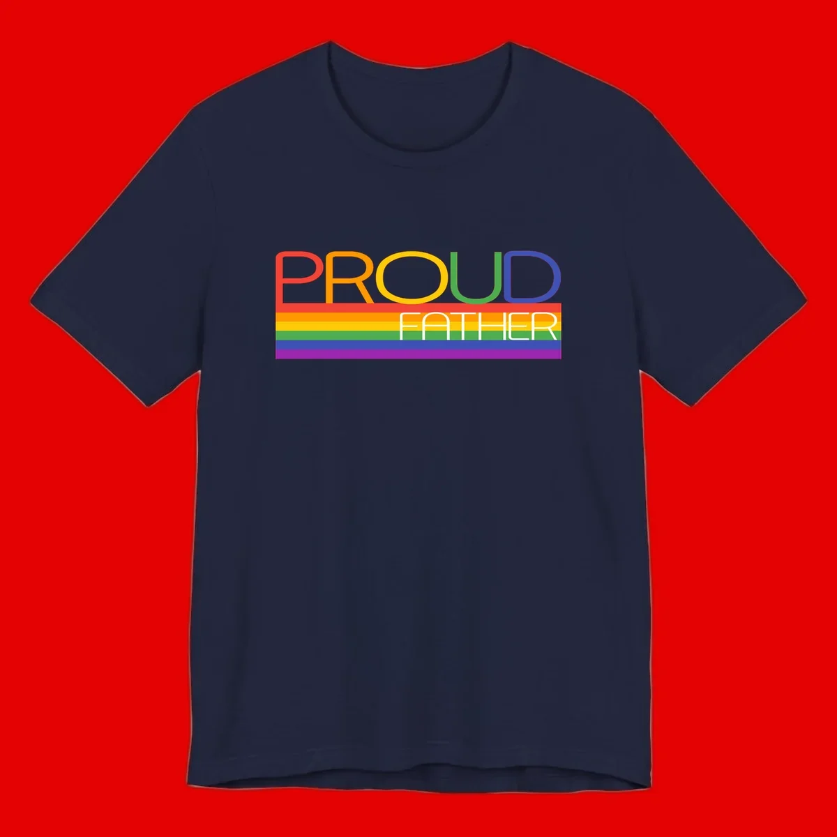 Proud father pride design with rainbow-colored letters and horizontal pride flag stripes